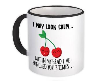 Cherry I May Look Calm : Gift Mug 3 Three Times Cute Fruit Office Funny Sarcasm