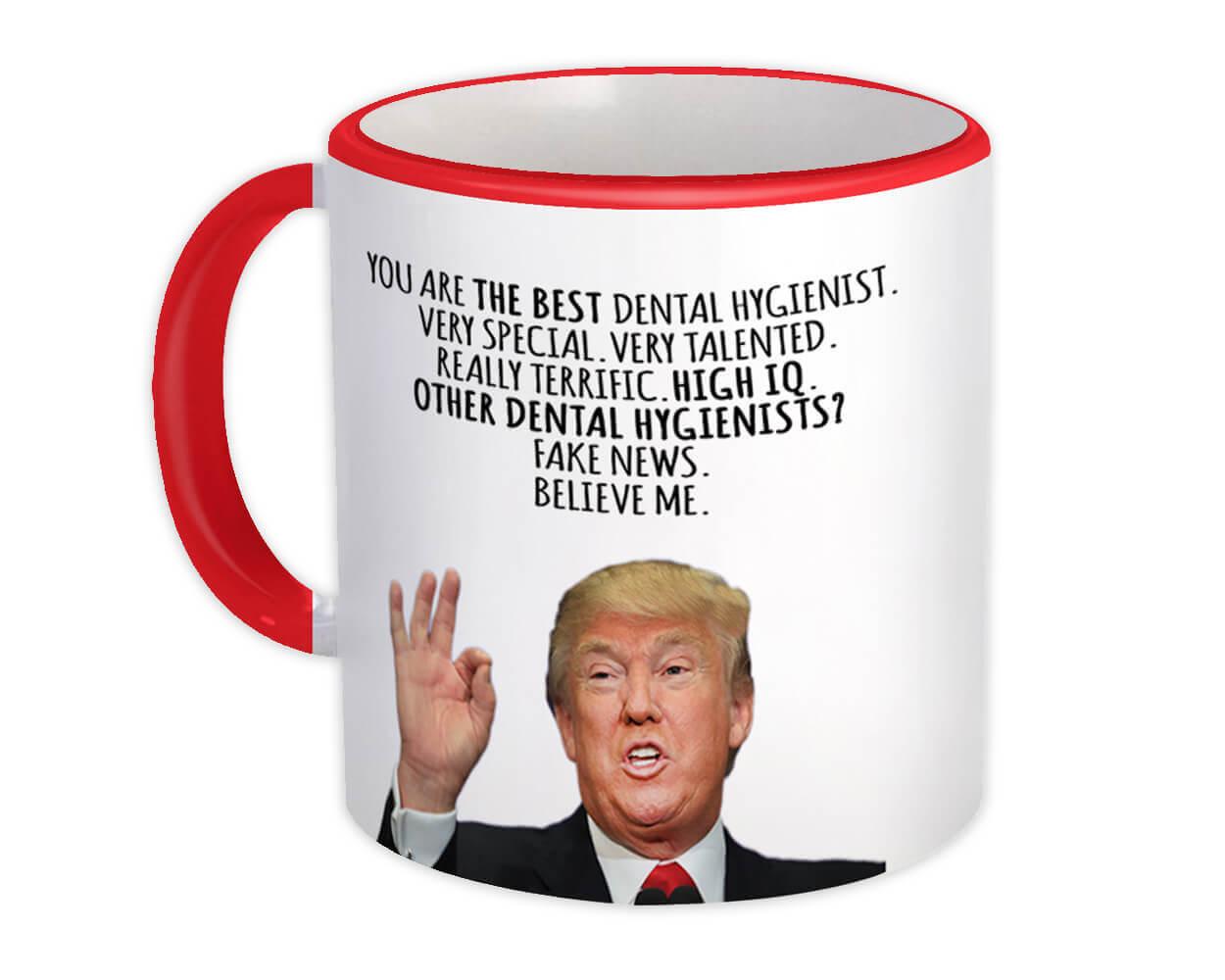 Gift Mug : DENTAL HYGIENIST Funny Trump Best Birthday Christmas