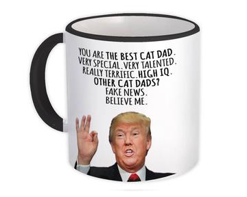 CAT DAD Funny Trump : Gift Mug Best Birthday Christmas Humor MAGA Family Father