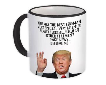 FIREMAN Funny Trump : Gift Mug Best Birthday Christmas Humor MAGA Profession