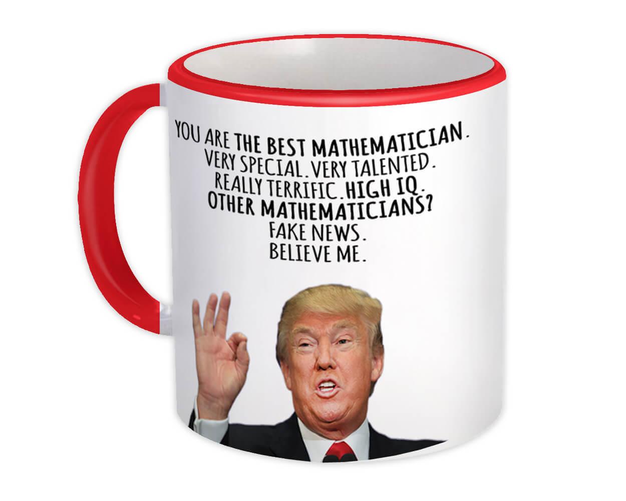 Gift Mug : MATHEMATICIAN Funny Trump Best Birthday Christmas Humor Profession