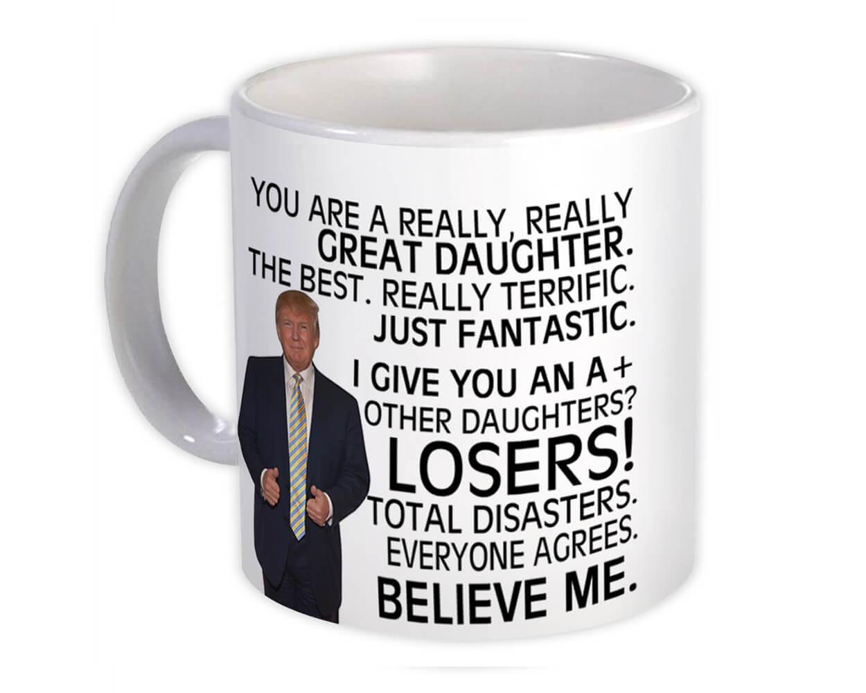 Gift Mug : for DAUGHTER Donald Trump Great Funny Christmas