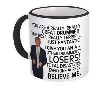 DRUMMER Funny Trump : Gift Mug Great DRUMMER Birthday Christmas Jobs