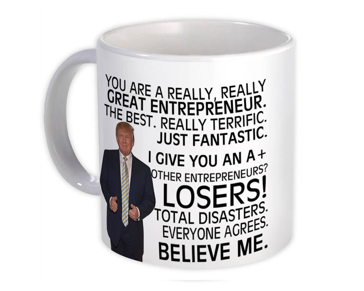 Gift Mug : ENTREPRENEUR Funny Trump Great Birthday Christmas