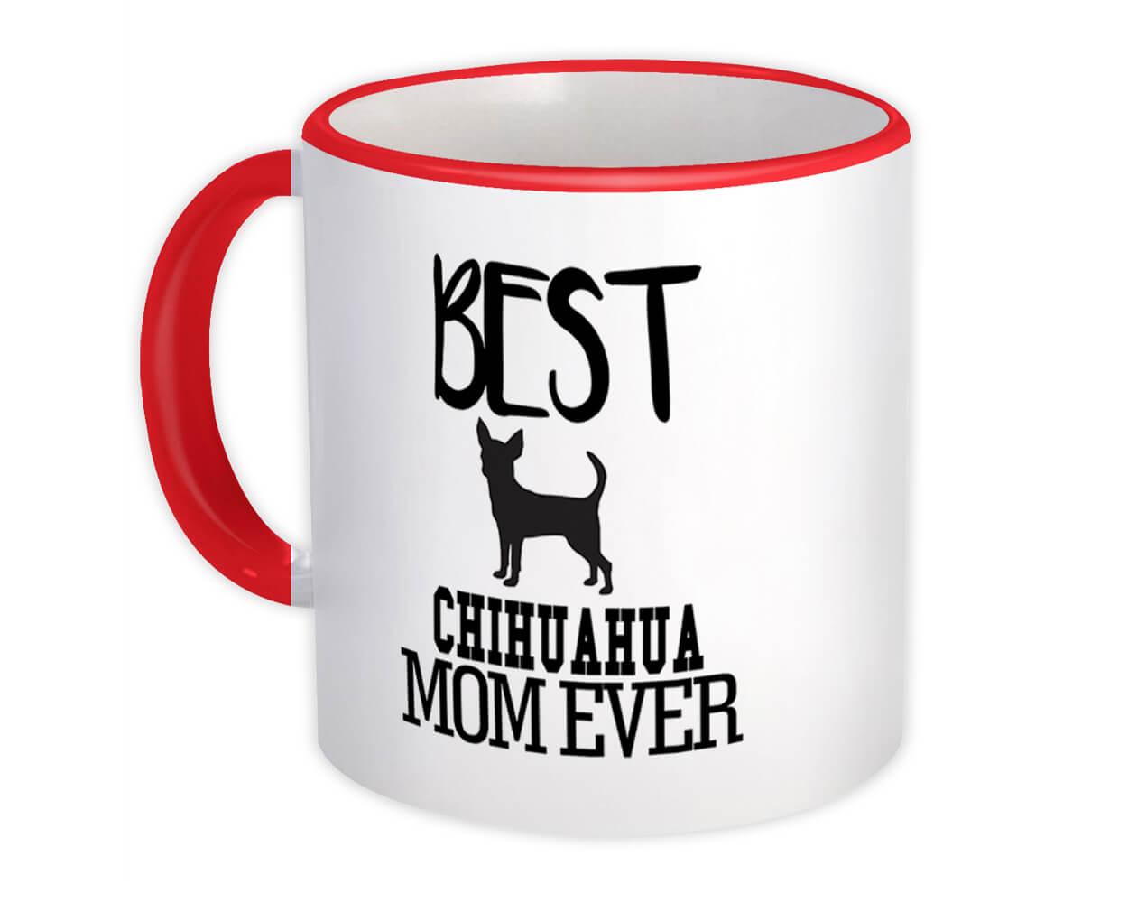 Gift Mug : Best Chihuahua MOM Ever Dog Silhouette Funny Pet Cartoon Owner