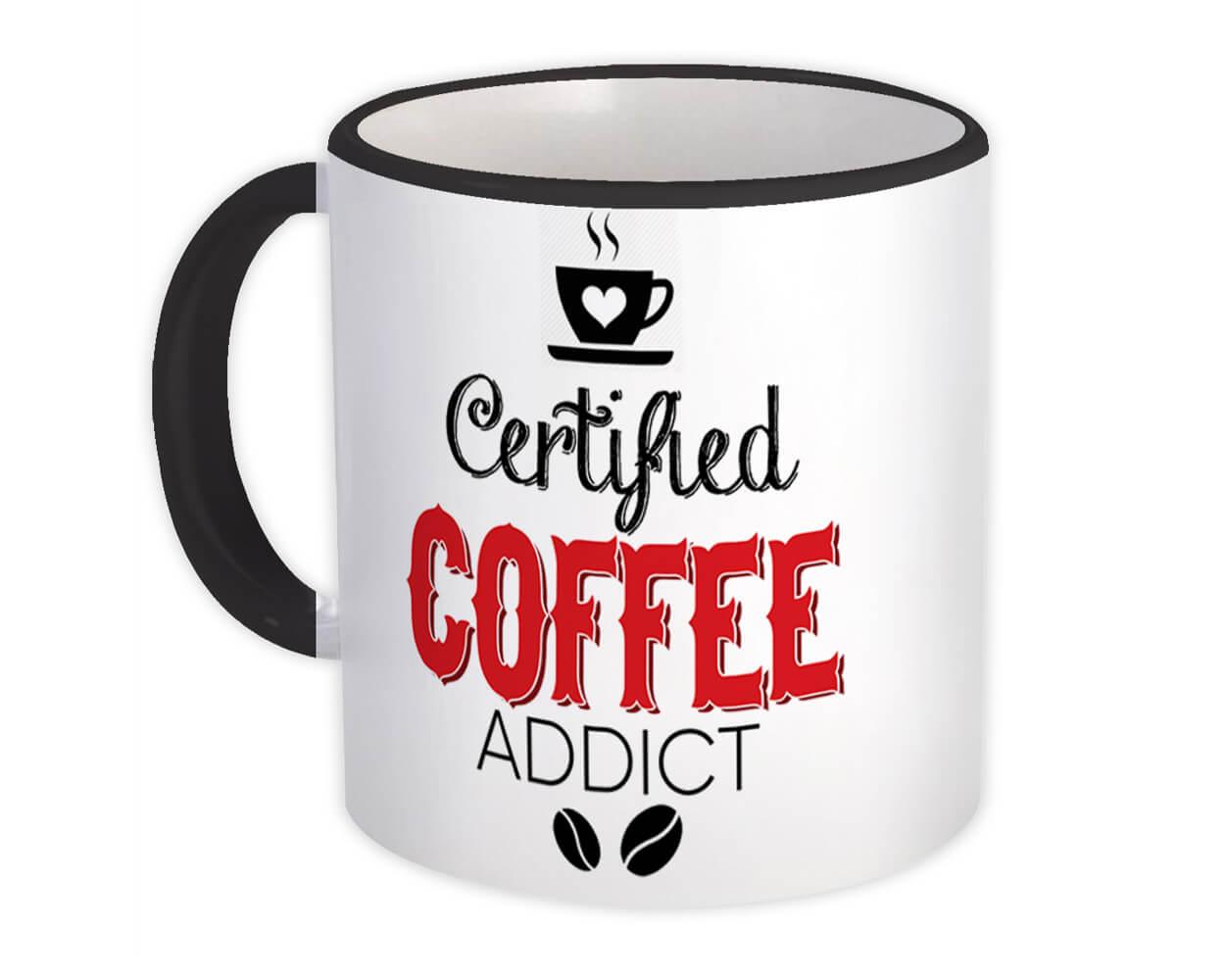 Gift Mug : Certified Coffee Addict Cafe Latte Cappuccino Cup Red Morning