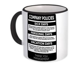 Company Policy : Gift Mug The Office Work Coworker Funny Sarcastic Joke