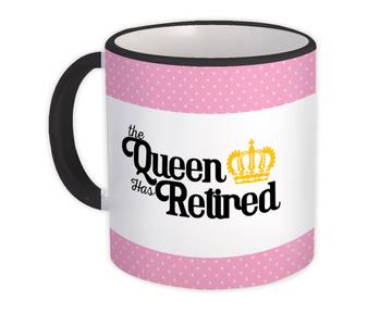 The Queen Has Retired : Gift Mug Crown Retirement Mother MOM Boss