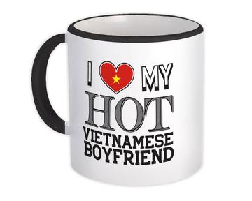I Love My Hot Vietnamese Boyfriend : Gift Mug Vietnam Flag Country Valentines