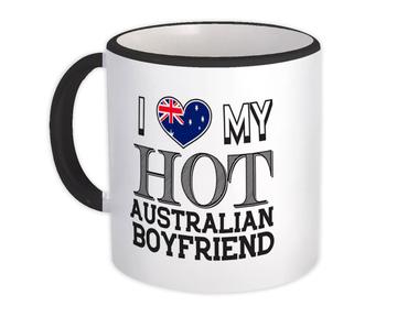 I Love My Hot Australian Boyfriend : Gift Mug Australia Flag Country Valentines