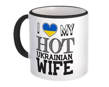 I Love My Hot Ukrainian Wife : Gift Mug Ukraine Flag Country Valentines Day
