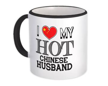 I Love My Hot Chinese Husband : Gift Mug China Flag Country Valentines Day