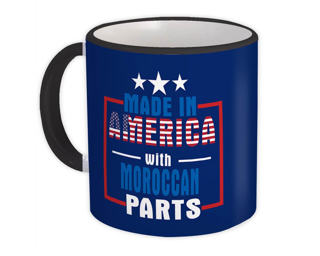 Gift Mug : Made in America with Moroccan Parts Expat Country USA Morocco