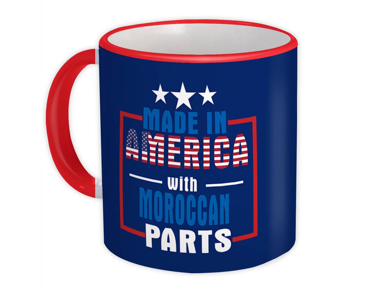 Gift Mug : Made in America with Moroccan Parts Expat Country USA Morocco