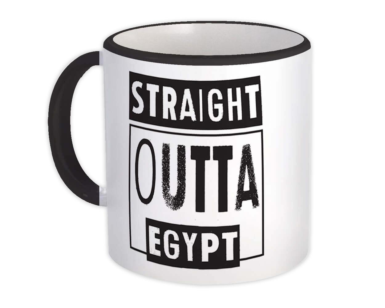 Gift Mug : Straight Outta Egypt Expat Country Egyptian