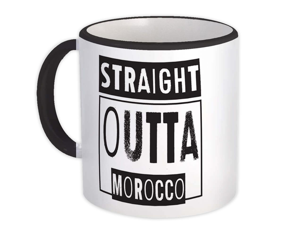 Gift Mug : Straight Outta Morocco Expat Country Moroccan