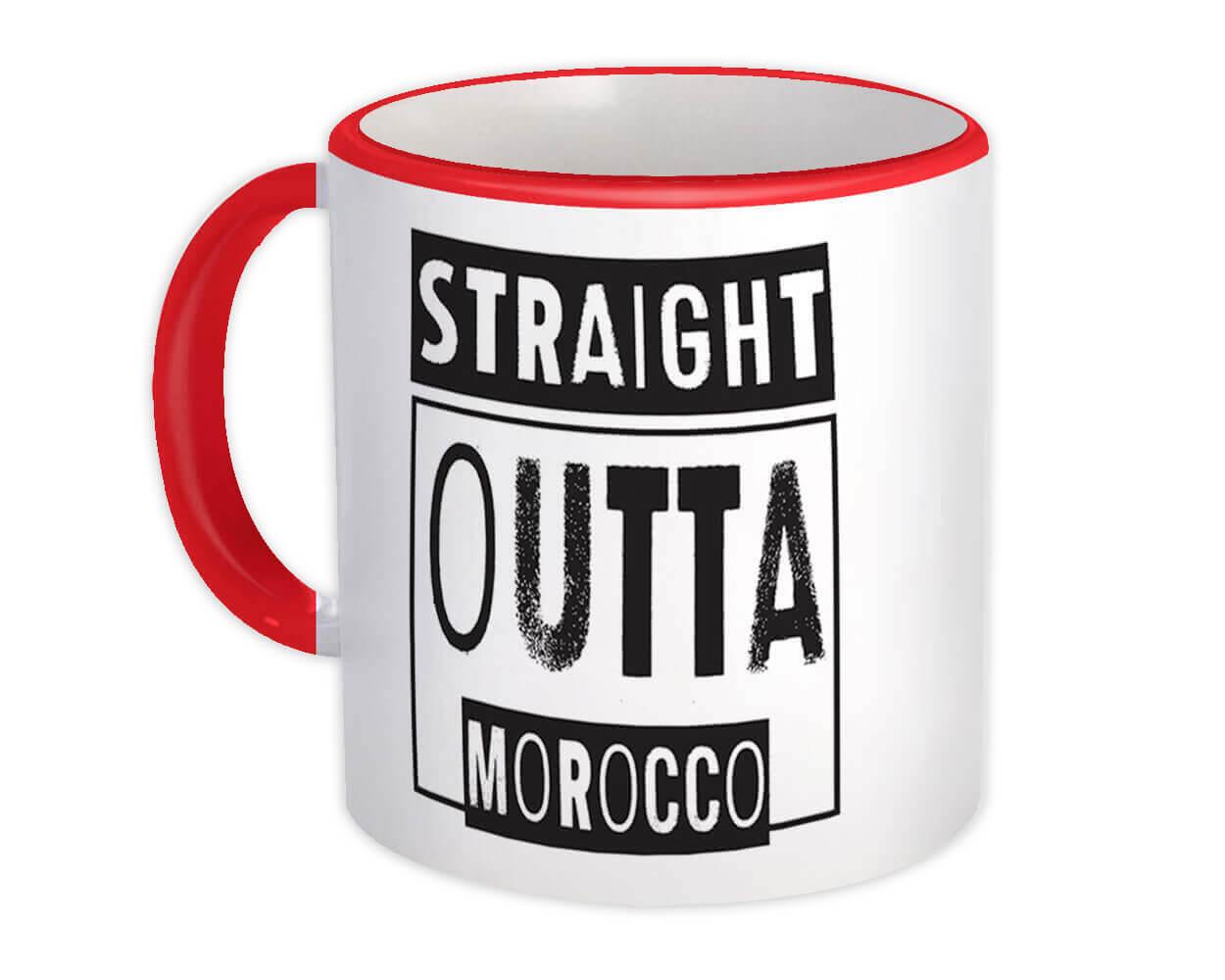 Gift Mug : Straight Outta Morocco Expat Country Moroccan