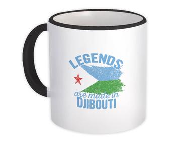 Legends are Made in Djibouti: Gift Mug Flag Djiboutian Expat Country