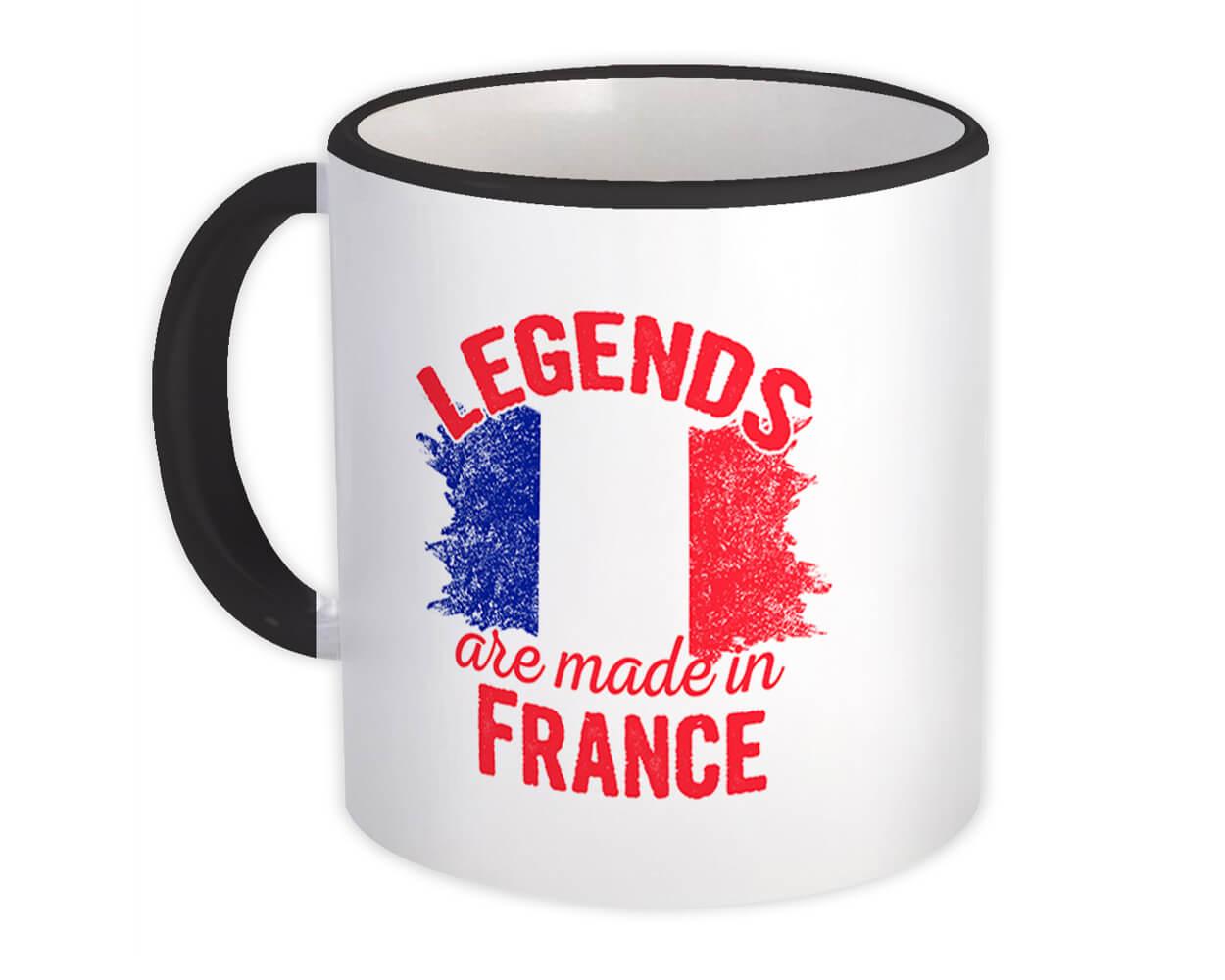 Gift Mug : Legends are Made in France Flag French Expat Country