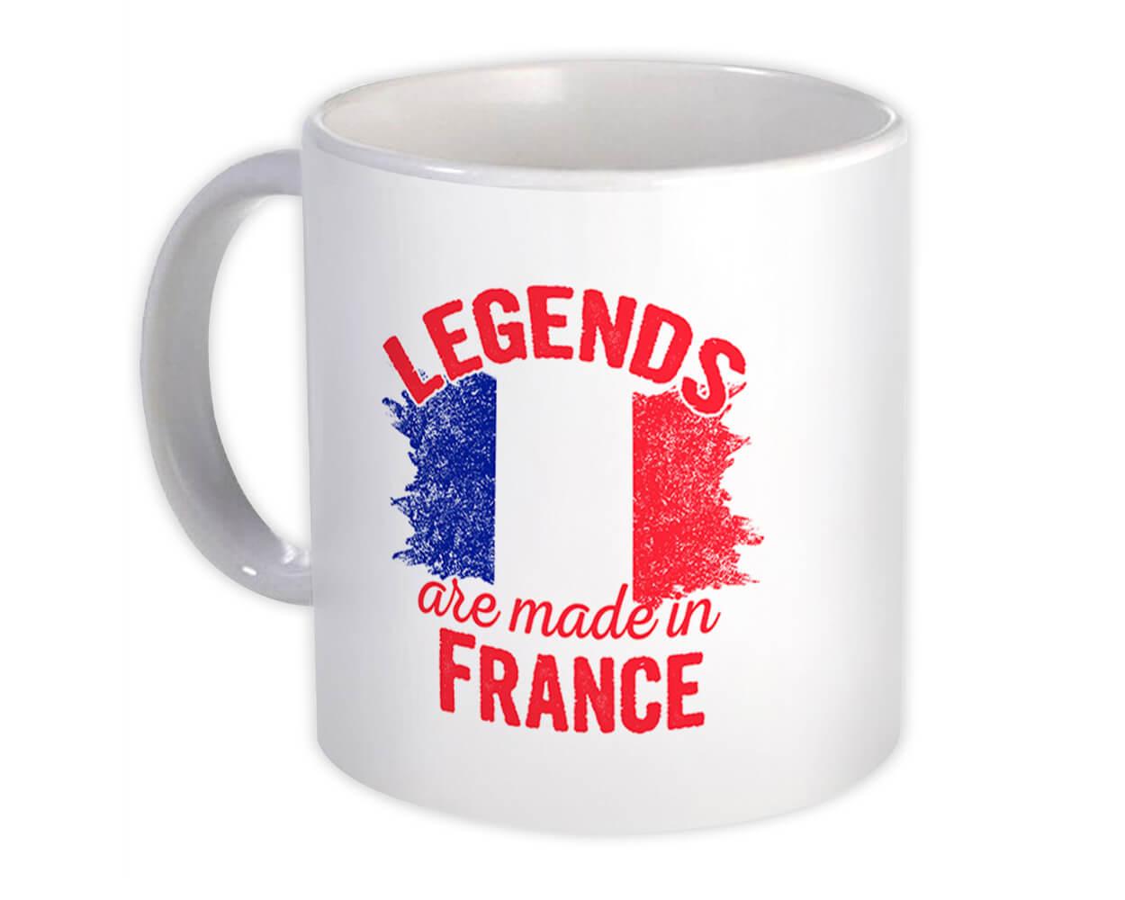 Gift Mug : Legends are Made in France Flag French Expat Country