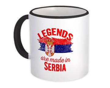 Legends are Made in Serbia : Gift Mug Flag Serbian Expat Country