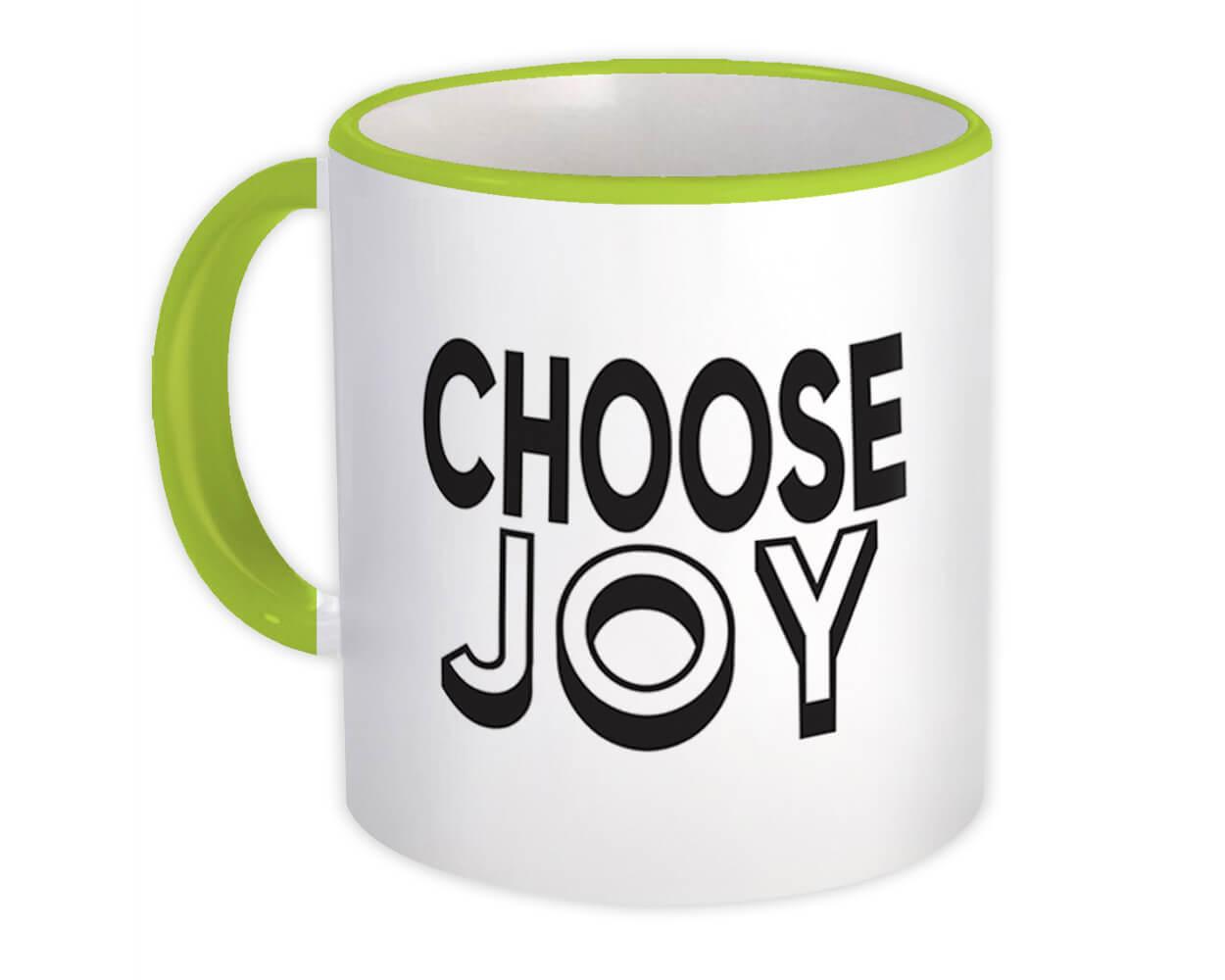 Choose Joy Mug Joy Coffee Mug Inspirational Mug Motivational Coffee Mug 