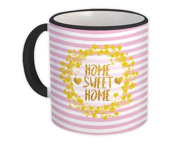 Home Sweet Home : Gift Mug Decor Stripes Floral Pink Faux Gold Home Accent