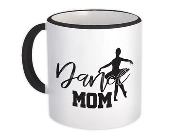Dance Mom : Gift Mug Mother Proud Sports Dancing Hip Hop Mothers Day