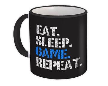 Eat Sleep Game Repeat : Gift Mug Gamer Video Game Player Funny