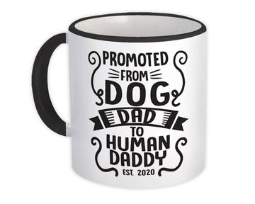 Promoted From Dog Dad : Gift Mug Announcement Fathers Day Pregnancy