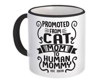 Promoted From Cat Mom : Gift Mug Announcement Mothers Day Pregnancy