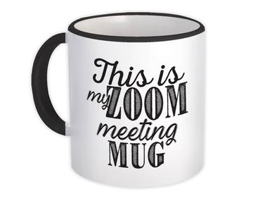 Zoom Meeting : Gift Mug Social Distancing Conference Virtual Online