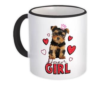Dream Girl Yorkshire Terrier : Gift Mug Puppy Dog Pet Cute Funny Hearts Princess Animal