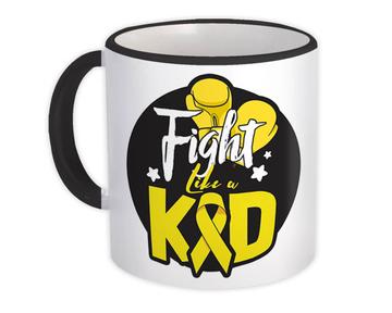 Fight Like A Kid : Gift Mug Childhood Cancer Awareness Support Gold Ribbon September
