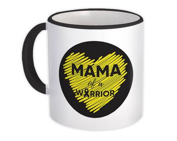 Mama Of A Warrior : Gift Mug Childhood Cancer Awareness Support For Mother Fight