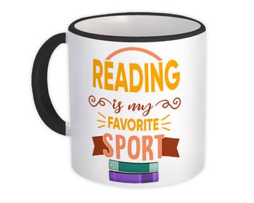 Reading Is My Favorite Sport : Gift Mug Hobby For Book Lover Reader Friend Father
