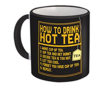 How To Drink Hot Tea : Gift Mug Lover Funny Art Print Wall Decor Friend Drinking Drinks
