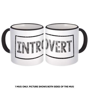 Introvert Sign : Gift Mug For Introverts Social Distancing Antisocial Person Birthday