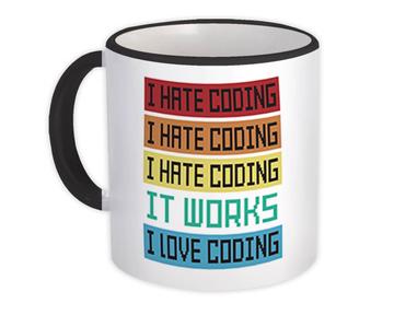 I Love Coding : Gift Mug Humorous Art For Software Engineer Programmer Nerd