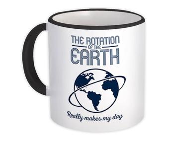 Funny For Astronomy Teacher : Gift Mug Astronomer Earth Rotation Space Physics Planet