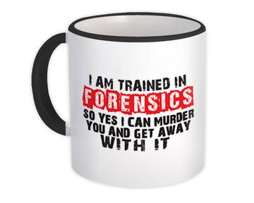 Forensic Scientist : Gift Mug Funny Crime Scene Investigator Criminologist Pathologist