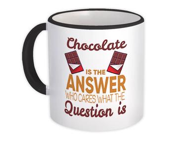 Chocolate Is The Answer : Gift Mug Funny Wall Art For Kitchen Sweets Food Cocoa