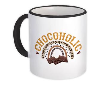 For Chocoholic Art Print : Gift Mug Chocolate Lover Rainbow Sweet Food Bars Mother