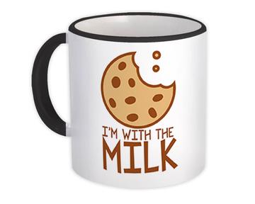 I Am With The Milk Cookies : Gift Mug Sweets Food Lover Kitchen Kids Child Biscuit