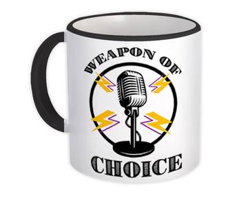 Mic Weapon of Choice : Gift Mug Microphone Radio