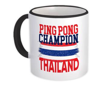 Ping Pong Champion Thailand : Gift Mug Thai Flag Sport Winner Player Athlete Patriot