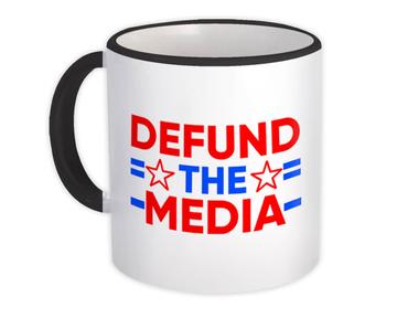 Defund The Media : Gift Mug Fake News Political Social Protection USA Art Print