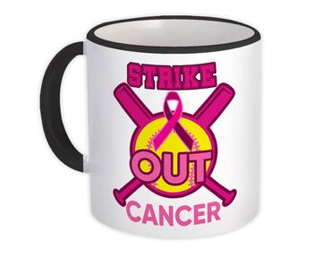 Strike Out Cancer : Gift Mug For Breast Survivor Awareness Month Support Baseball