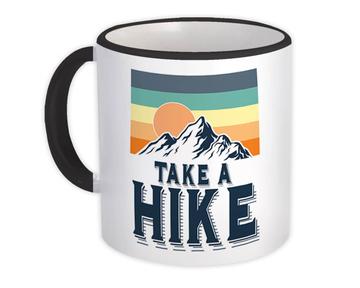 Take A Hike : Gift Mug For Hiker Hiking Lover Tavel Retro Art Vintage Sport Mountain Cute