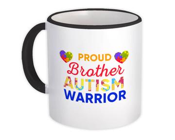 Proud Brother Autism Warrior : Gift Mug Awareness Month Family Protection Support